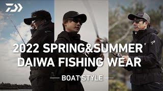 2022 SPRING&SUMMER 【DAIWA FISHING WEAR 】BOAT STYLE｜Ultimate BASS by DAIWA Vol.416