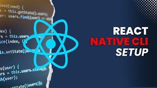 Setup Guide for React Native CLI Development Environment