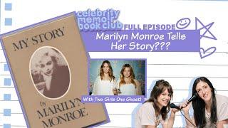 Marilyn Monroe Tells Her Story??? -- Celebrity Memoir Book Club with Two Girls One Ghost