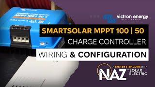 Victron Energy SmartSolar MPPT 100 | 50 Charge Controller: Wiring & Configuration