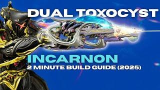 (2025) DUAL TOXOCYST INCARNON 2 MINUTE BUILD GUIDE | Warframe Incarnon Weapon Review