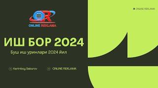 ISH BOR 2024 | Bo'sh ish o'rinlari 2024. Ishga taklif qilamiz