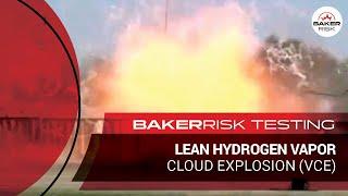 BakerRisk Lean Hydrogen Vapor Cloud Explosion (VCE) Tests