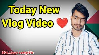 Today New vlog video dekho Mera | my first vlog viral  2025