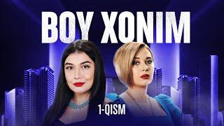 Boy xonim... 1-qism