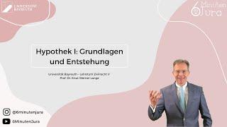 Hypothek I: Grundlagen und Entstehung