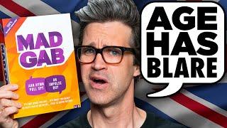 We Play Mad Gab With British Accents