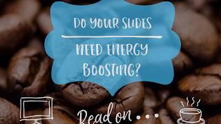 How to Boost Energy in Your PowerPoint Presentation