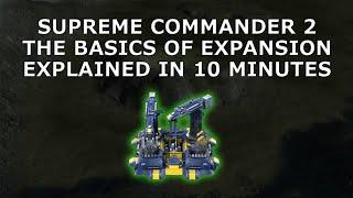 Supreme Commander 2 | The Basics of Expansion