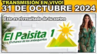 PAISITA DIA: Resultado PAISITA 1 JUEVES 31 de octubre 2024