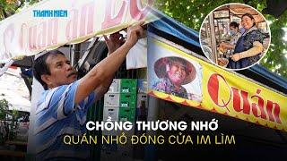 The Lunch Lady qua đời đột ngột: Chồng thương nhớ, quán nhỏ đóng cửa im lìm