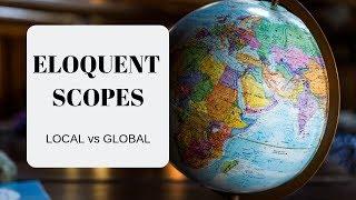 Eloquent Query Scopes: Local and Global