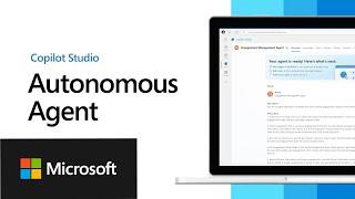 Unlock Autonomous Agent Capabilities with Copilot Studio