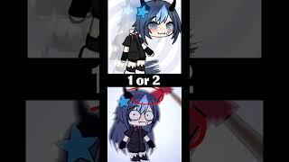 1 or 2 #gacha #gachaclub #gachalife #edit #gachatweening #gachaedit #memes