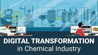 How Digital Transformation is transforming Chemical Industry