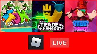 Playing Roblox LIVE (Trade Tower, Trade Hangout, JToH and more!)