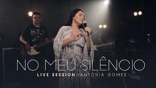 No Meu Silêncio - Antônia Gomes (Official Video)