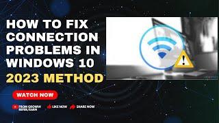 How to Fix All Network & Internet Issues In Windows 10/8/7 | fix network connection problems | 2023