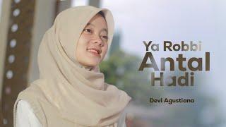 Ya Robbi Antal Hadi - Devi Agustiana