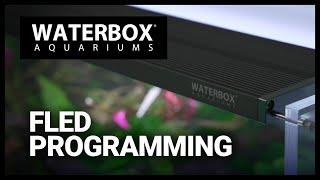 How to program the Waterbox Aquariums FLED lighting system.