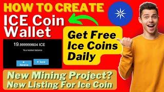 How To Create ICE Network's Wallet | How To Claim Free ICE Coins | How To Use ICE Network Testnet