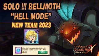 SOLO !!! Fast Kill Bellmoth "Hell Mode" + Guide | New Team 2023 - Seven Deadly Sins Grand Cross