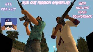 Rub Out but with Hotline Miami OST - Grand Theft Auto Vice City Gameplay