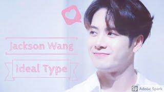 GOT7 Jackson Wang - Ideal Type Master List