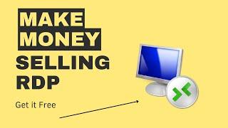 How to make Money Selling rdp's ( Working 2023)