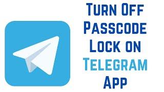 How to Turn Off Passcode Lock on Telegram App (Android)