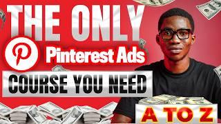 Pinterest Advertising Course | How To Run Pinterest Ads & Make Money Online (Pinterest Ads Tutorial)