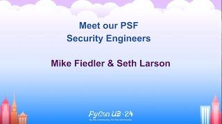 Python Software Foundation - Meet our Security Engineers