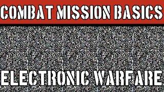 How does Electronic Warfare work in Combat Mission? CM Basics