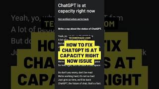 How To Fix ChatGPT is at capacity Right Now issue