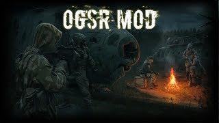  S.T.A.L.K.E.R.: OGSR Mod  [Stream 2]