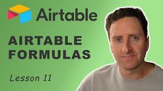 Lesson 11: Airtable Formulas