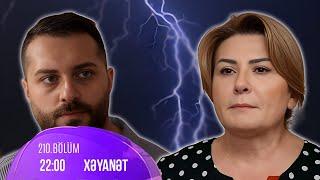 Xəyanət Serialı (210-cu Bölüm ANALİZİ): Pərvanə, Yaşardan uzaq dur!!!