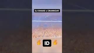 DJ Snake & Crankdat - ID