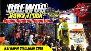 BREWOG TRUK SAMPAI DI PANGGUNG KEHORMATAN KARNAVAL SLEMANAN  || 2019