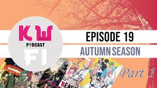 KFR: Autumn Anime 2019 - New Shows | Kawaii-Fi Radio Podcast