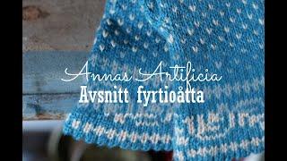 Annas Artificia - Avsnitt fyrtioåtta