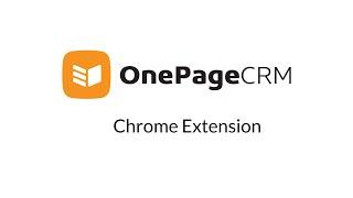 OnePageCRM Chrome Extension