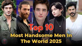 Top 10 Most Handsome Men In 2025 | Most Handsome Men In The World | Red King Topix