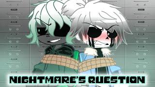 Nightmare's question//Undertale AU Sanses//