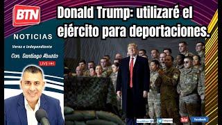 En Vivo: Donald Trump: utilizaré el ejército para deportaciones. 12 Dic 2024.