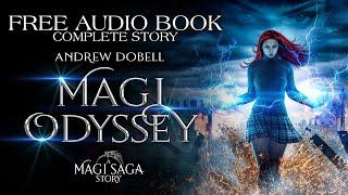 MAGI ODYSSEY - A complete Urban Fantasy Audiobook, full length, unabridged.