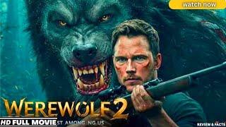 Werewolf 2  Full Movie (2025)   | Bloodlines, Apex Lycans & Shocking Ending Review & Facts