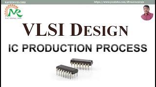 IC Production process || IC Fabrication process