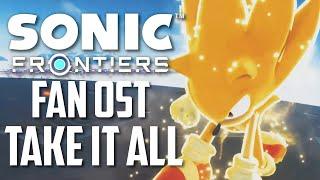 Sonic Frontiers FAN OST - "Take It All" (TITAN THEME)