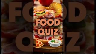 Food Quiz! #quiz #mindbendingquiz #brainteasers #braintestsolution #food #foodquiz #trivia